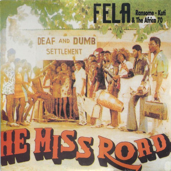 LP Fẹla Ransome-Kuti & The Africa '70* – He Miss Road Nuevo precintado - DISCOS NAKASHA