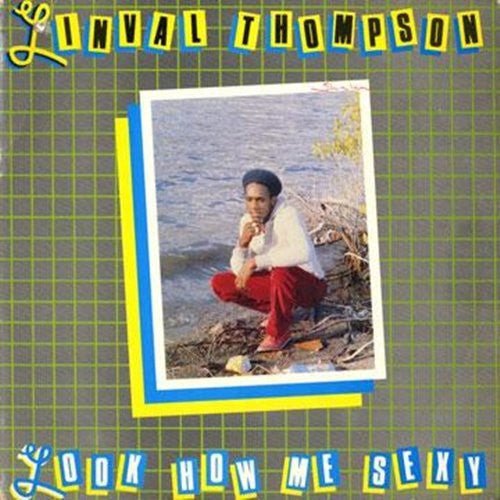 LP Linval Thompson - Look how me sexy Nuevo precintado - DISCOS NAKASHA