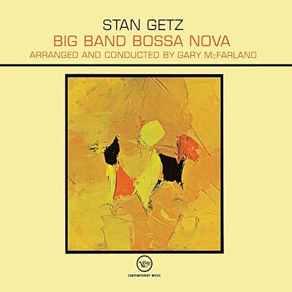 LP Stan Getz – Big Band Bossa Nova Nuevo precintado - DISCOS NAKASHA