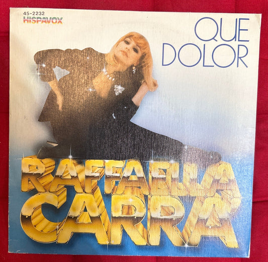 SINGLE Raffaella Carra ‎– Que Dolor 2ª mano (Producto exclusivo recogida en tienda)