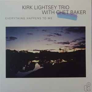 LP Kirk Lightsey Trío with Chet Baker - Everything happens to me Nuevo precintado