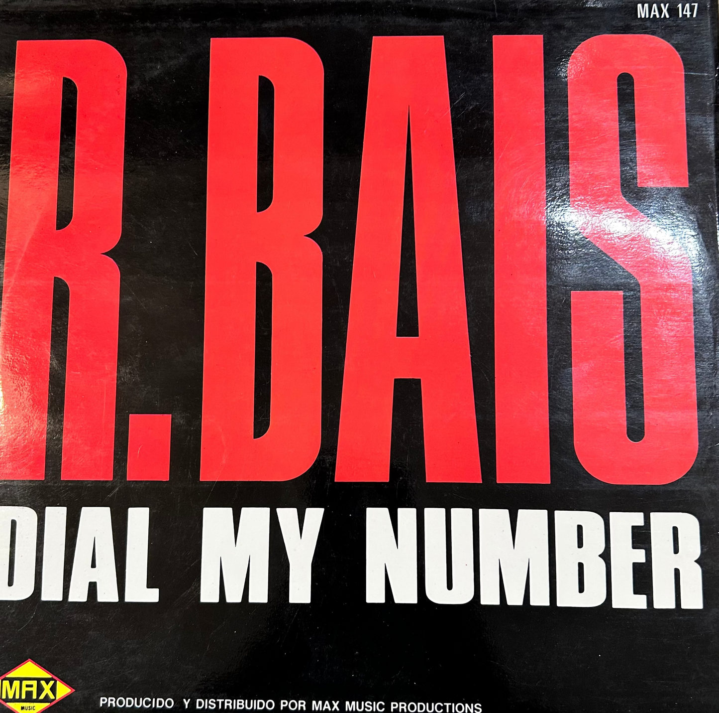 MAXISINGLE R. Bais* ‎– Dial My Number Gebraucht