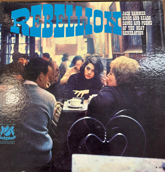 LP Jack Hammer ‎– Rebellion - Jack Hammer Sings And Reads Songs And Poems Of The Beat Generation 2ª mano