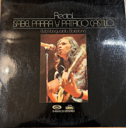 LP Isabel Parra y Patricio Castillo – Recital Isabel Parra y Patricio Castillo. Club Vanguardia Barcelona 2ª Mano (Producto exclusivo recogida en tienda)