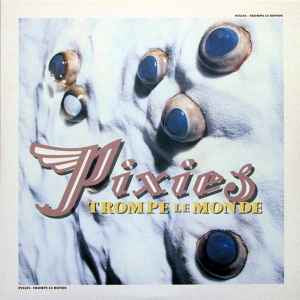 LP Pixies - Trompe le mond Nuevo precintado