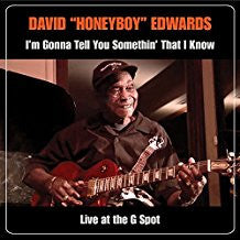 CD  David "Honeyboy" Edwards ‎– I'm Gonna Tell You Somethin' That I Know - Live At The G Spot Nuevo precintado