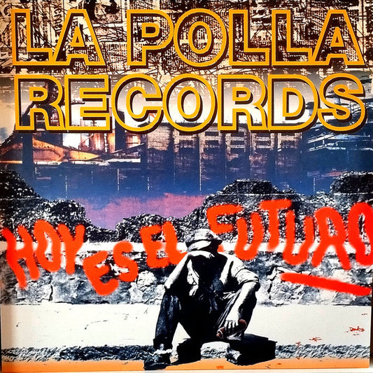 LP La Polla Records ‎– Hoy Es El Futuro Nuevo precintado