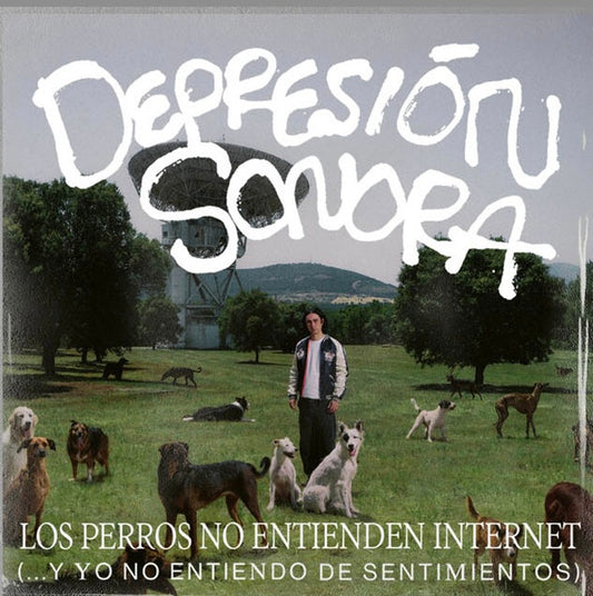 LP Depresión Sonora – Los Perros No Entienden Internet (... Y Yo No Entiendo De Sentimientos) Nuevo precintado (Copia)