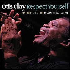 CD Otis Clay ‎– Respect Yourself  Nuevo precintado