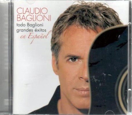 CD Claudio Baglioni ‎– Todo Baglioni (Grandes Éxitos En Español) Nuevo precintado - DISCOS NAKASHA