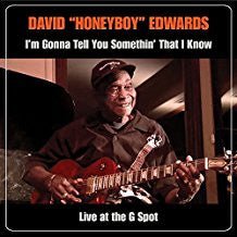 CD David "Honeyboy" Edwards ‎– I'm Gonna Tell You Somethin' That I Know - Live At The G Spot Nuevo precintado - DISCOS NAKASHA