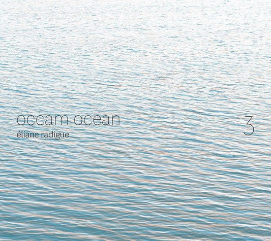 CD Eliane Radigue ‎– Occam Ocean 3 Nuevo precintado - DISCOS NAKASHA