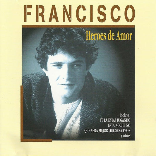 CD Francisco – Heroes De Amor 2ª Mano - DISCOS NAKASHA