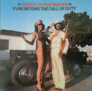 CD Johnny Guitar Watson ‎– Funk Beyond The Call Of Duty Nuevo precintado - DISCOS NAKASHA