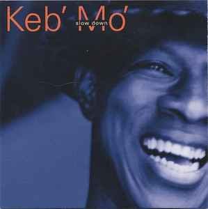CD Keb’ Mo’ - Slow Down Nuevo precintado - DISCOS NAKASHA