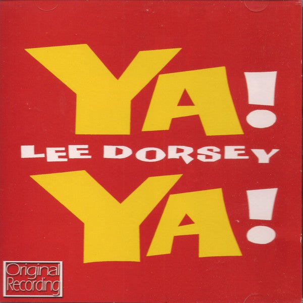 CD Lee Dorsey ‎– Ya! Ya! Nuevo precintado - DISCOS NAKASHA
