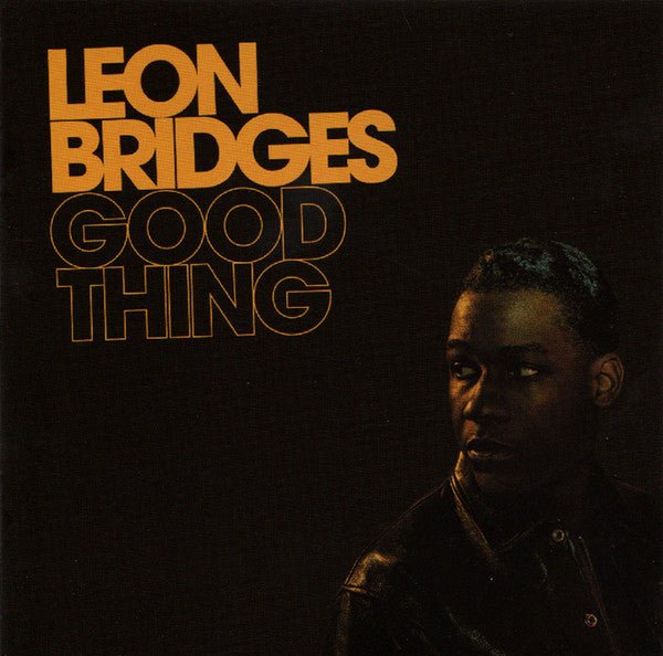 CD Leon Bridges – Good Thing Nuevo precintado - DISCOS NAKASHA