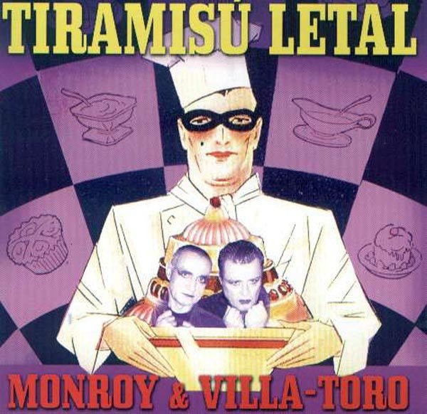CD Monroy & Villa - Toro ‎– Tiramisú Letal 2ª Mano - DISCOS NAKASHA