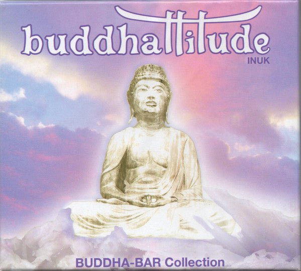 CD Various – Buddhattitude - Inuk (Buddha Bar Collection Nuevo precintado - DISCOS NAKASHA