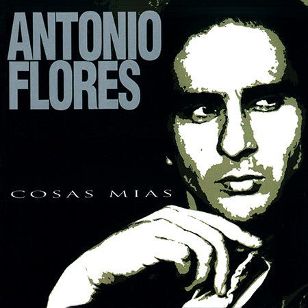 LP Antonio Flores – Cosas Mías Nuevo precintado - DISCOS NAKASHA