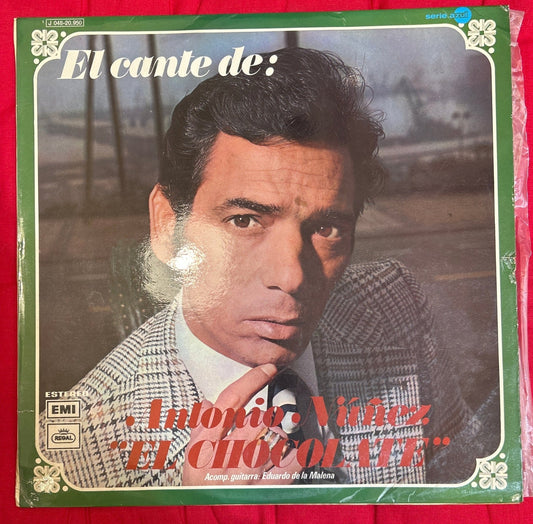 LP Antonio Núñez "El Chocolate" ‎– El Cante De: Antonio Núñez “El Chocolate” 2ª Mano - DISCOS NAKASHA