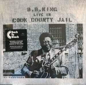 LP B. B. King - Live in Cook County Jail Nuevo precintado - DISCOS NAKASHA
