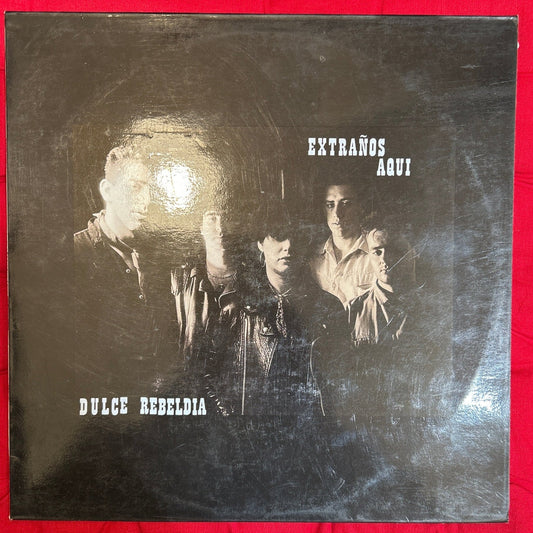 LP Extraños Aquí ‎– Dulce Rebeldia 2ª mano - DISCOS NAKASHA