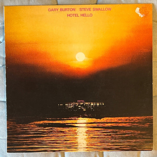 LP Gary Burton, Steve Swallow ‎– Hotel Hello 2ª Mano - DISCOS NAKASHA