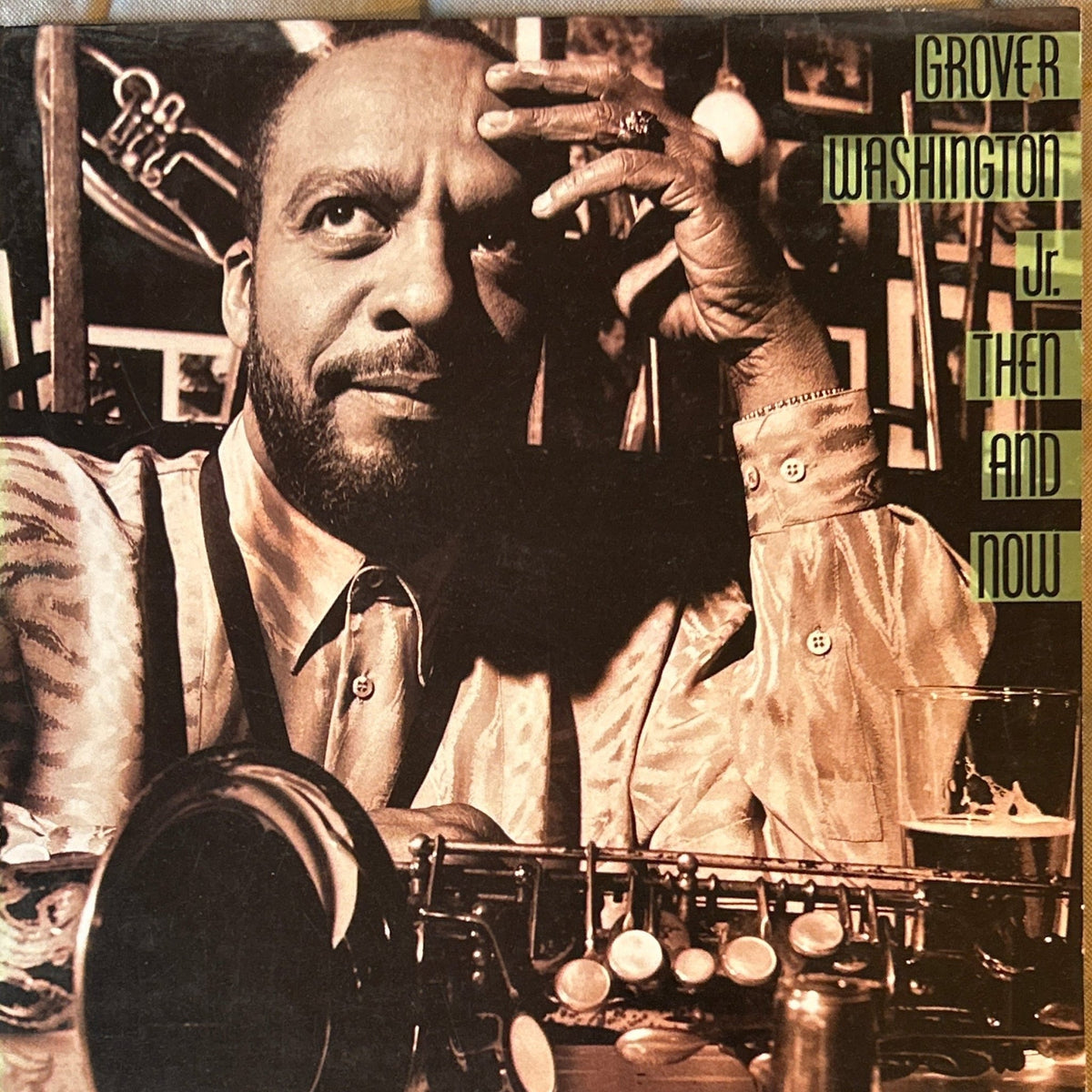 LP Grover Washington, Jr. ‎– Then And Now 2ª Mano - DISCOS NAKASHA