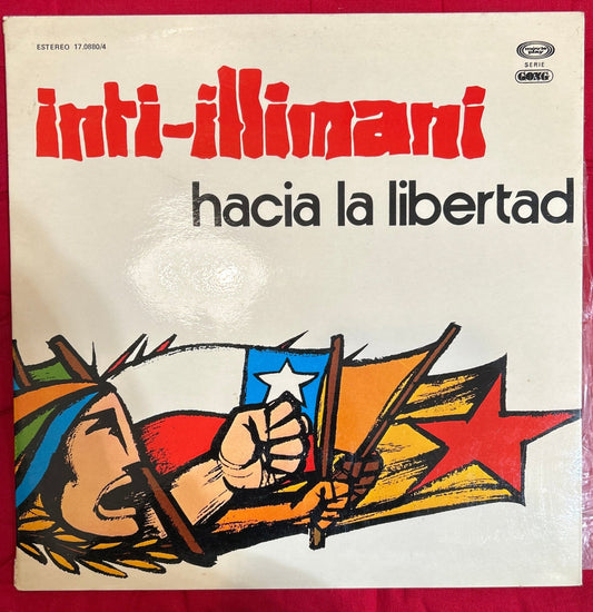 LP Inti - Illimani ‎– Hacia La Libertad 2ª Mano - DISCOS NAKASHA