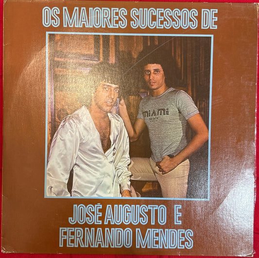 LP José Augusto / Fernando Mendes ‎– Os Maiores Sucessos De José Augusto E Fernando Mendes Ed. Brasileña 2ª Mano - DISCOS NAKASHA