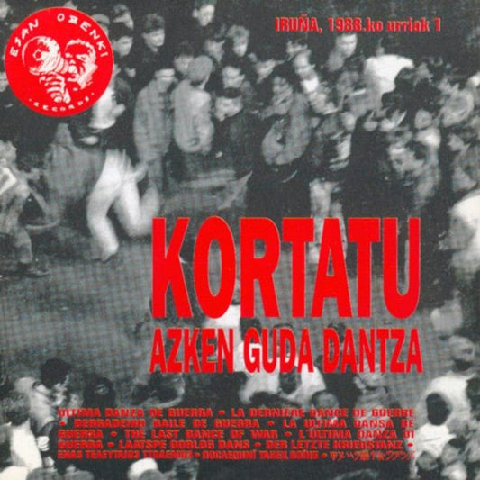 LP Kortatu ‎– Azken Guda Dantza (Iruña 1988ko Urriak 1) Nuevo precintado - DISCOS NAKASHA