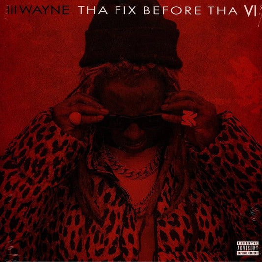 LP Lil Wayne – Tha Fix Before Tha VI Nuevo precintado - DISCOS NAKASHA
