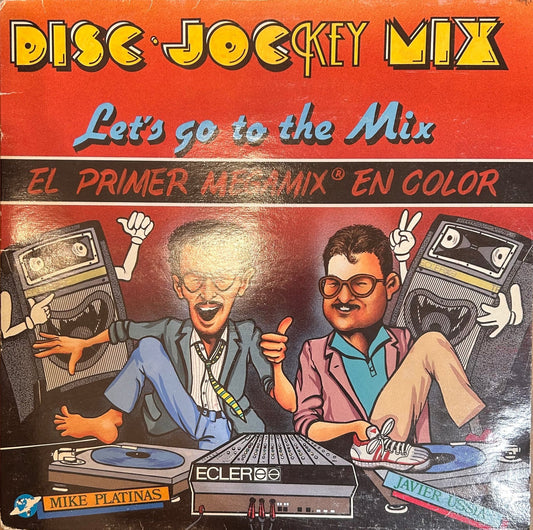 LP Mike Platinas & Javier Ussia ‎– Disc·Jockey Mix (Let's Go To The Mix) 2ª mano - DISCOS NAKASHA