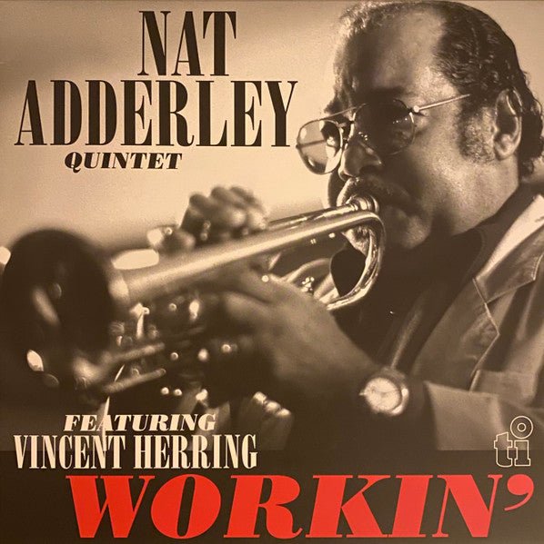 LP Nat Adderley Quintet Featuring Vincent Herring – Workin' Nuevo precintado - DISCOS NAKASHA