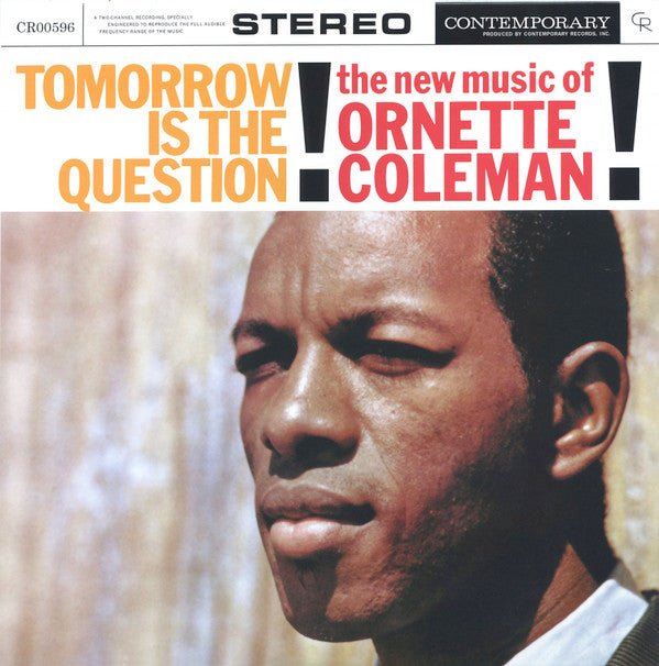 LP Ornette Coleman ‎– Tomorrow Is The Question! Nuevo precintado - DISCOS NAKASHA