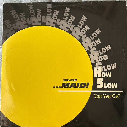 LP V/A – ...Maid! How Slow Can You Go? SP - 15 (LP) 2ª Mano - DISCOS NAKASHA