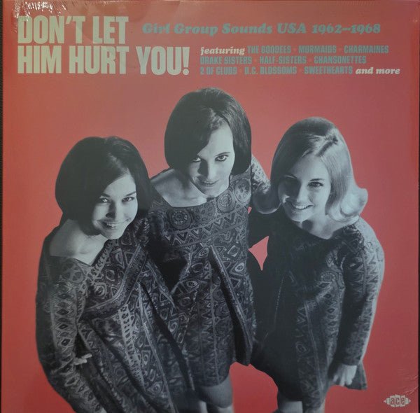 LP Various ‎– Don't Let Him Hurt You! Girl Group Sounds USA 1962 - 1968 Nuevo precintado - DISCOS NAKASHA