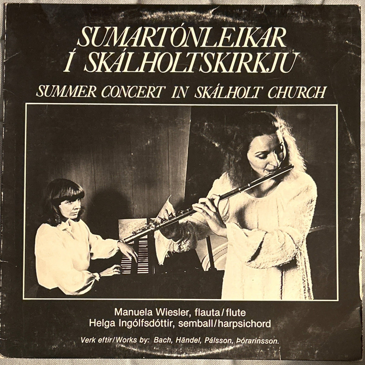 Manuela Wiesler And Helga Ingólfsdóttir ‎– Sumartónleikar Í Skálholtskirkju. Summer Concert In Skálholt Church - DISCOS NAKASHA
