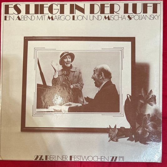 Margo Lion, Mischa Spoliansky ‎– Es Liegt In Der Luft - Ein Abend Mit Margo Lion Und Mischa Spoliansky - 27. Berliner Festwochen 77 - DISCOS NAKASHA