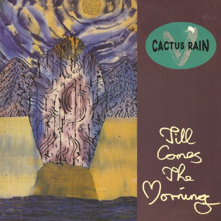 MAXISINGLE Cactus Rain ‎– Till Comes The Morning 2ª Mano - DISCOS NAKASHA