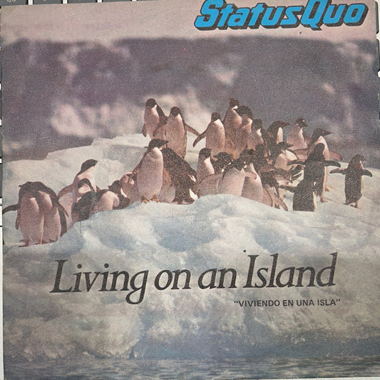 SINGLE Status Quo ‎– Living On An Island 2ª mano (Producto exclusivo recogida en tienda) - DISCOS NAKASHA