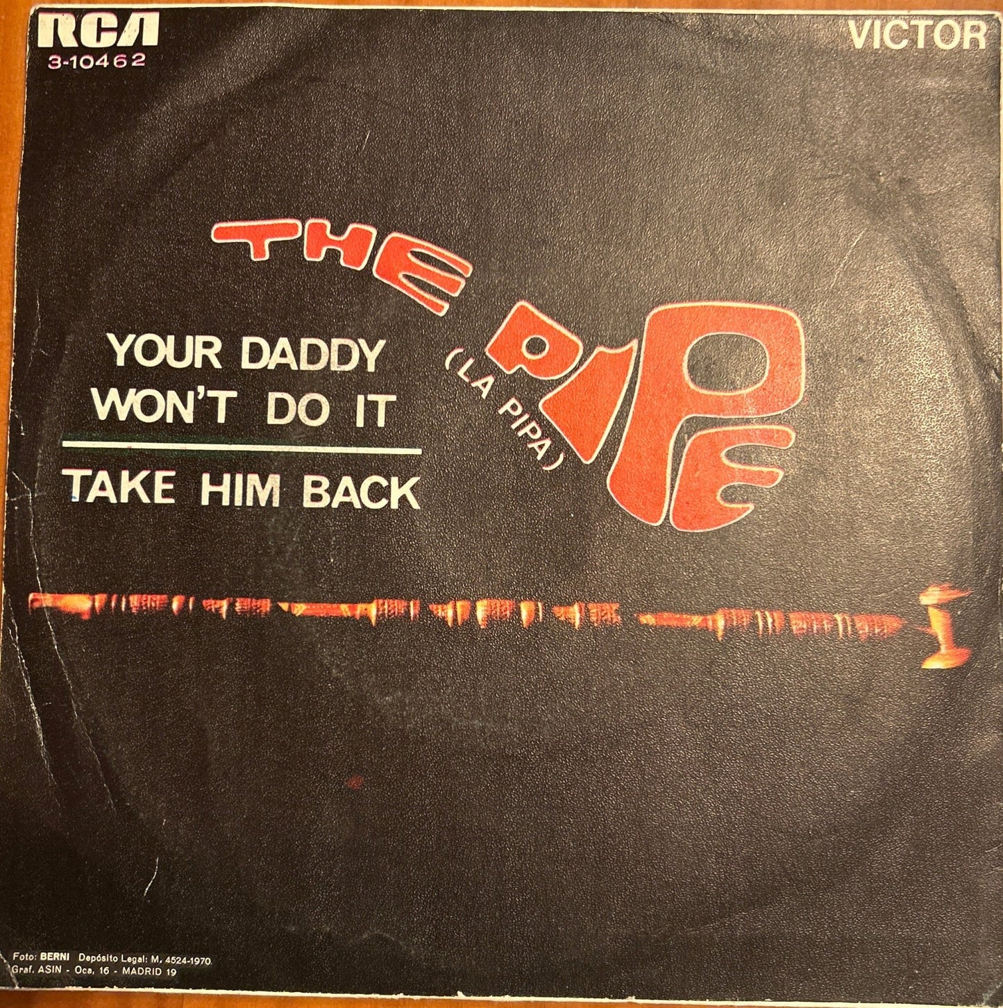 SINGLE The Pipe ‎– Your Daddy Won't Do It 2ª Mano - DISCOS NAKASHA