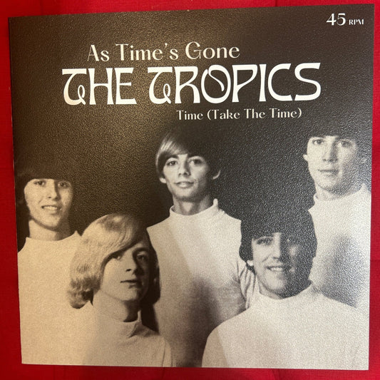 Single The Tropics ‎– As Time's Gone / Time 2ª Mano - DISCOS NAKASHA